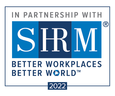 in partnership with SHRM. better workplaces; better world