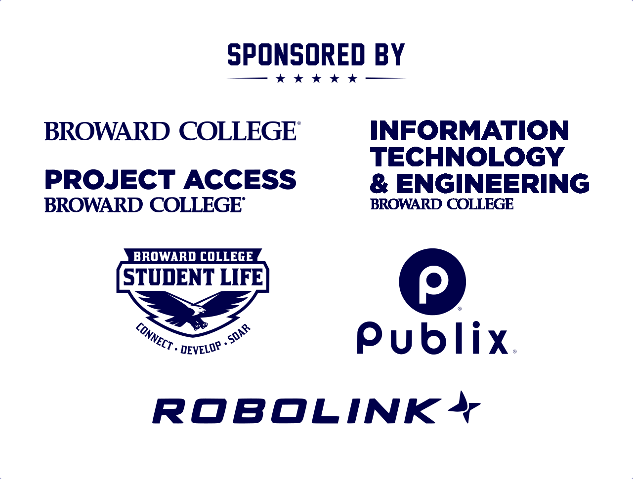 Sponsor Logos: BROWARD COLLEGE, PROJECT ACCESS, INFORMATION TECHNOLOGY & ENGINEERING, STUDENT LIFE, PUBLIX, ROBOLINK
